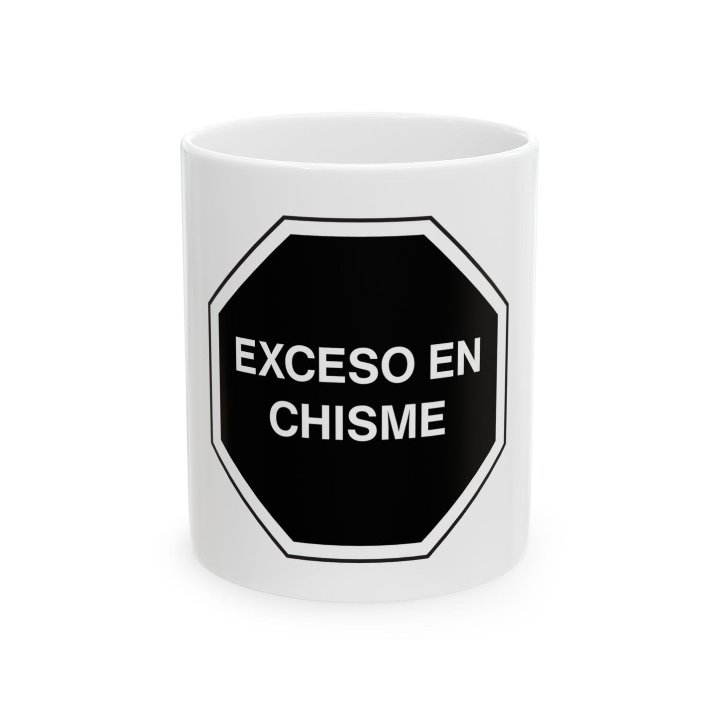 EXCESO EN CHISME – Taza de Cerámica (11oz) | EXCESO EN™